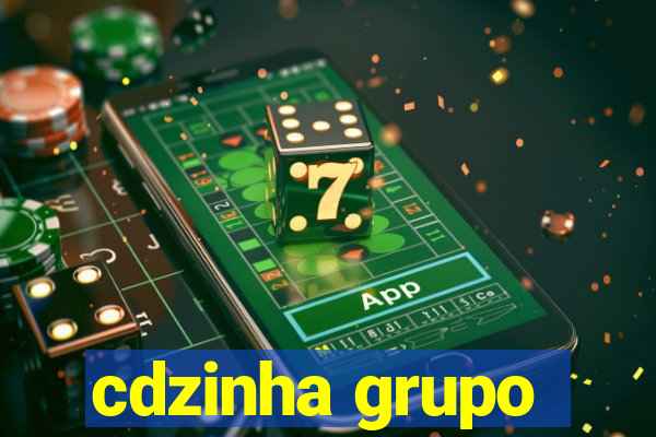 cdzinha grupo